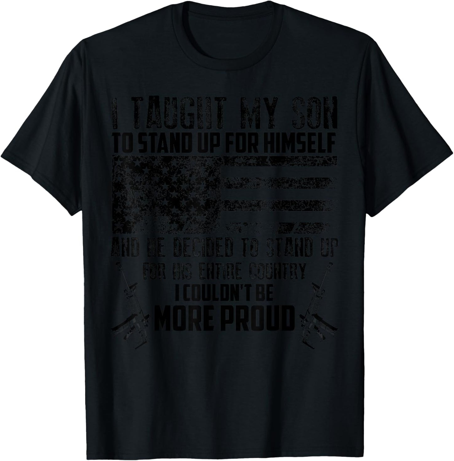 Cool I Taught My Son To Stand | Funny US Army Parents Gift T-Shirt - T-Shirt | Black