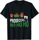 Prosecco Ho Ho Ho Christmas T-Shirt - T-Shirt | Black