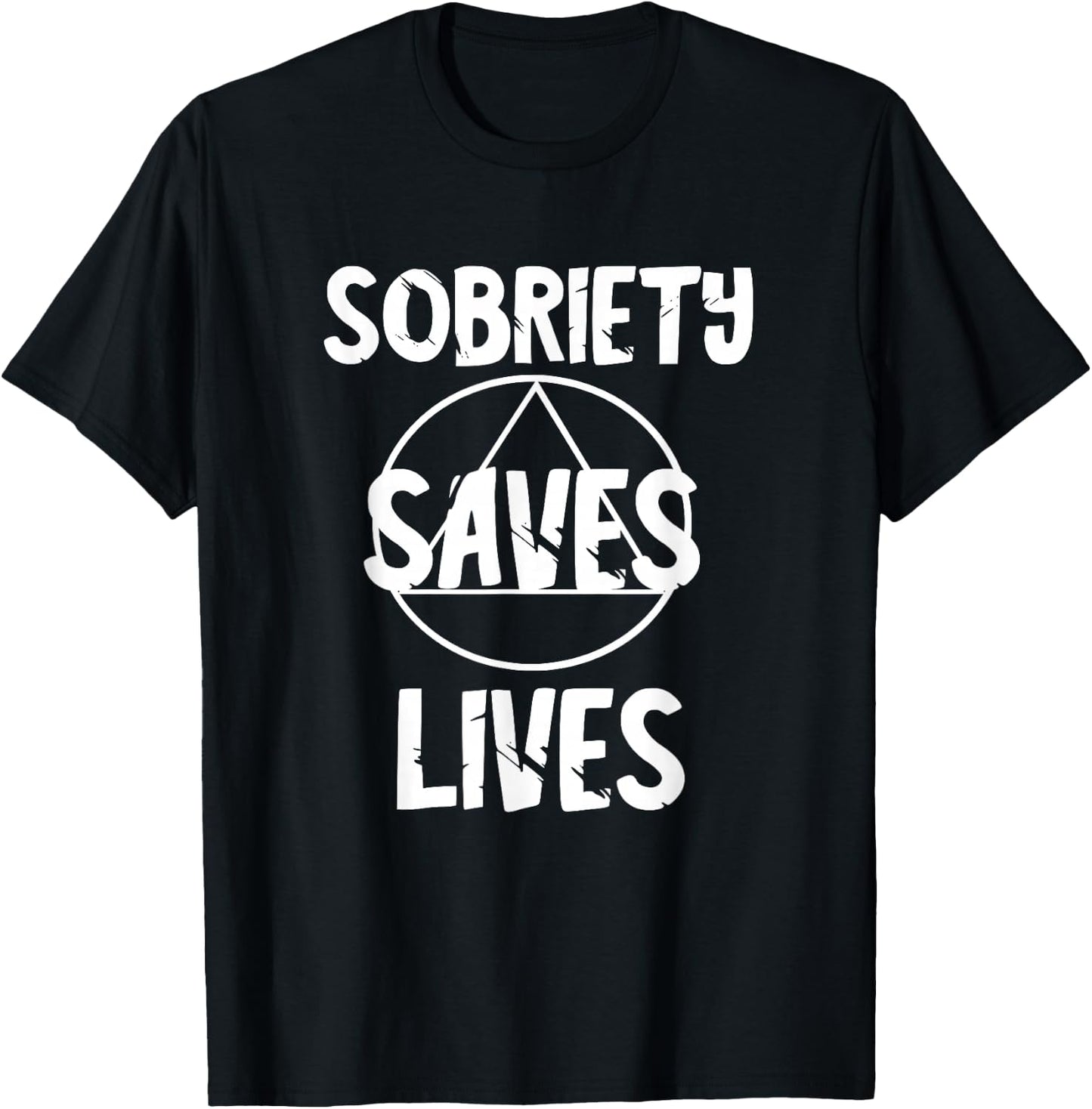Sobriety Saves Life Sober AA Recover Alcoholic Abstinence T-Shirt - T-Shirt | Black