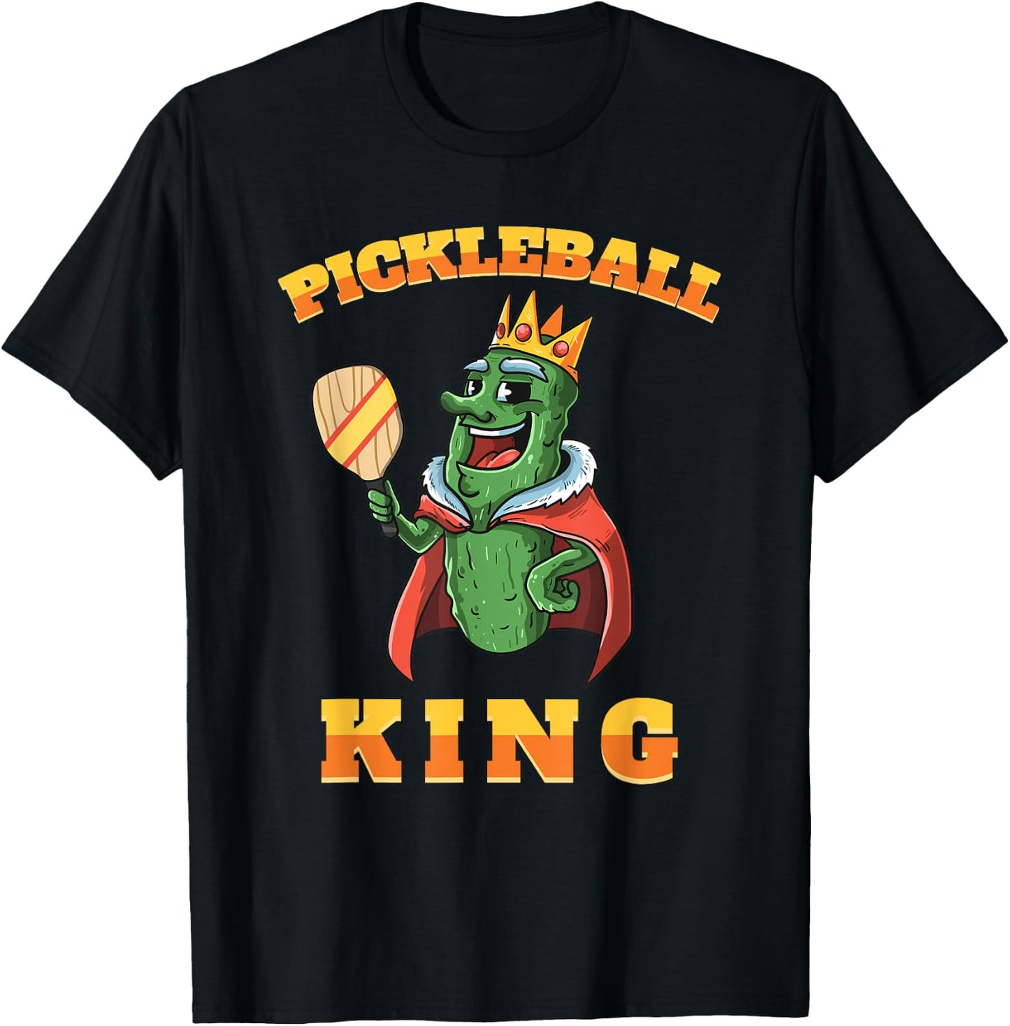 Pickleball King | Funny Sports Pickles Men Women Kids Gifts T-Shirt - T-Shirt | Black