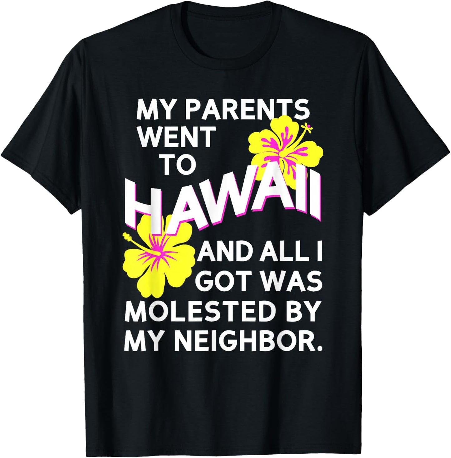 Kumar My Parents Went to Hawaii T-Shirt - T-Shirt | Black