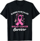 Support Breast Cancer survivor Breast Cancer Awareness T-Shirt - T-Shirt | Black