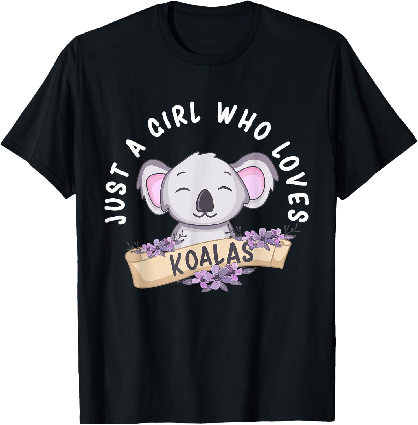 Just A Girl Who Loves Koalas Funny Koala Bear Costume T-Shirt - T-Shirt | Black