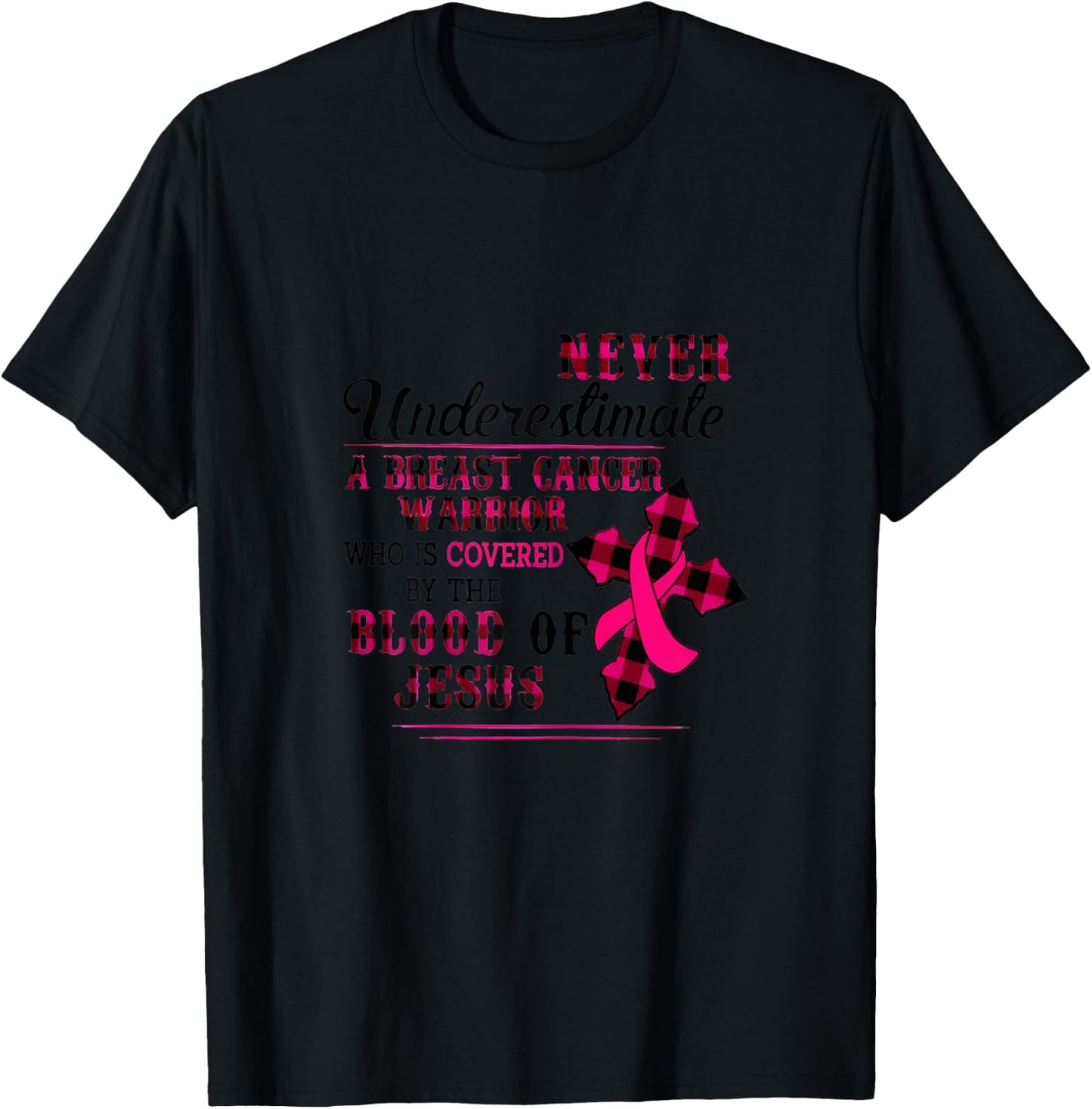 Never Underestimate A Breast Cancer Warrior T-Shirt - T-Shirt | Black