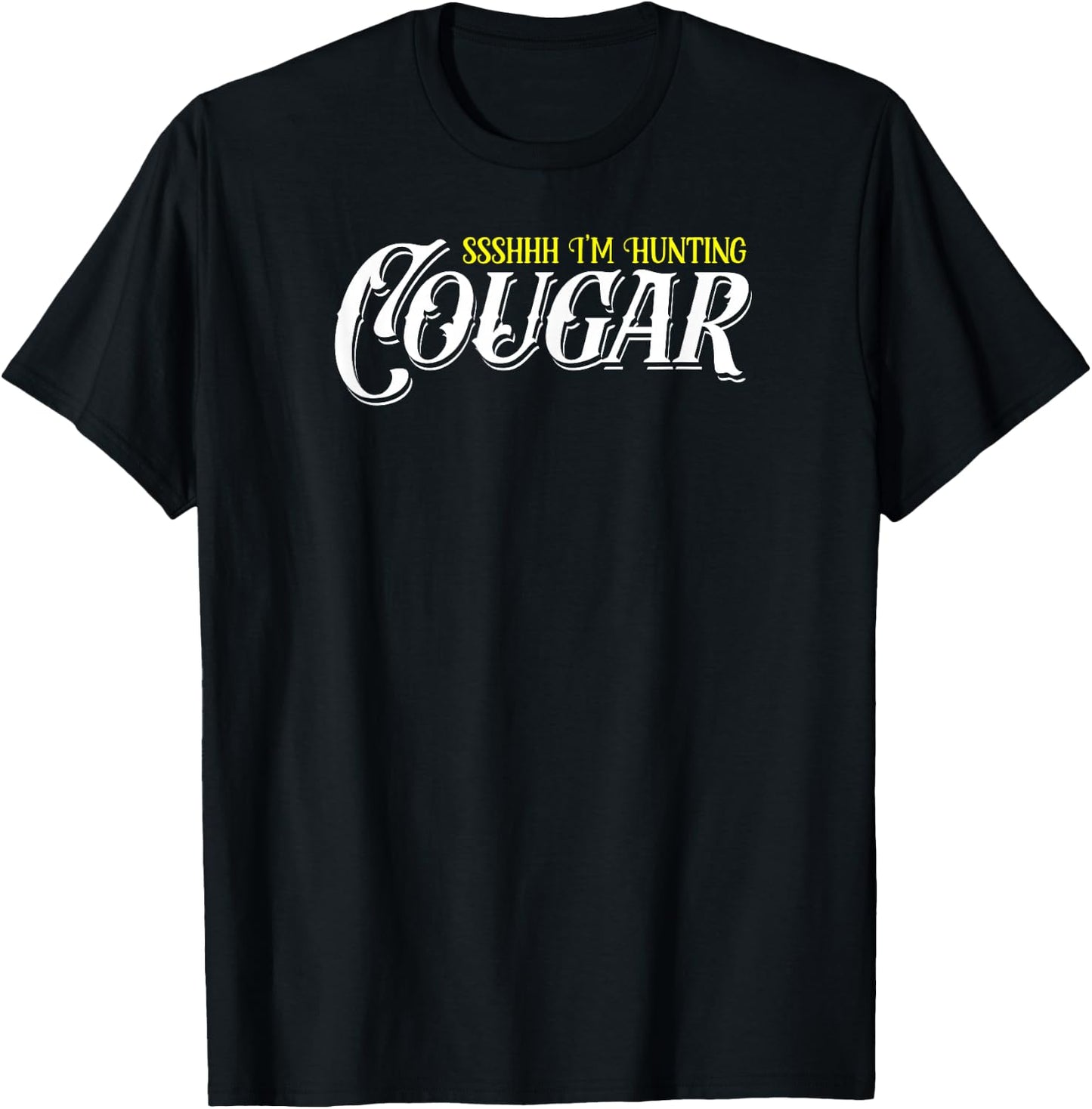 Funny Vintage Sugar Momma Lover Proud Mature Cougar Hunting T-Shirt - T-Shirt | Black