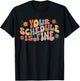 Groovy Your Schedule Is Fine Funny School Counselor T-Shirt - T-Shirt | Black