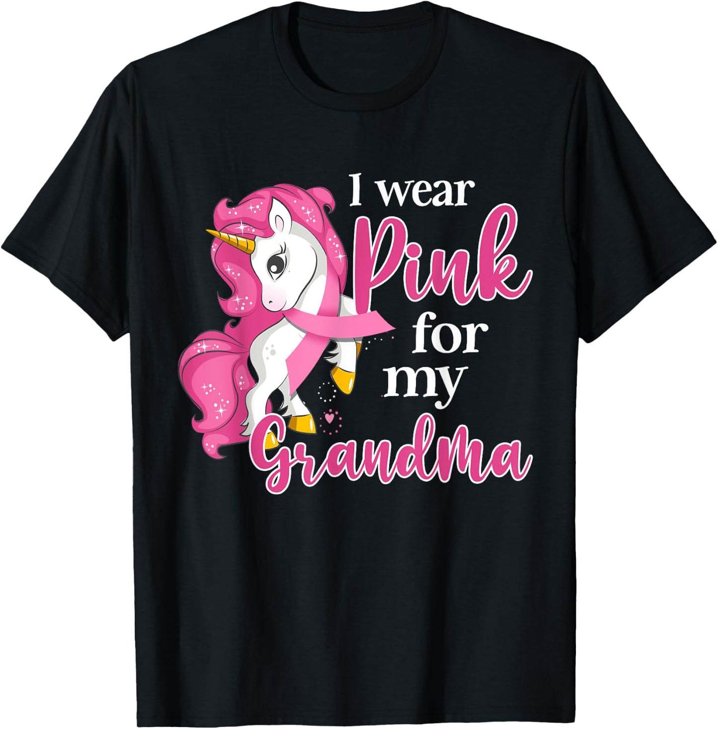 I Wear Pink For My Grandma Unicorn Breast Cancer Awareness T-Shirt - T-Shirt | Black