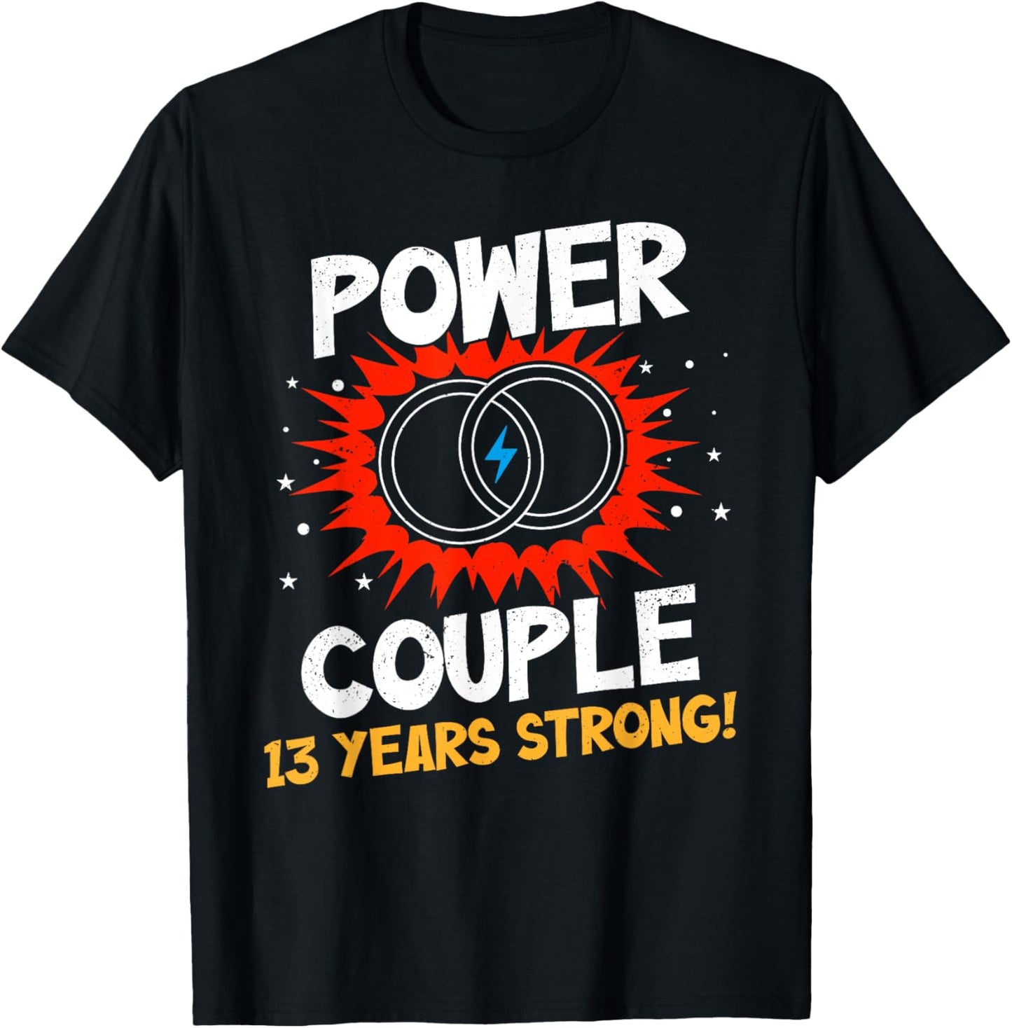 Power Couple 13 Years Strong Shirt 13th Wedding Anniversary T-Shirt - T-Shirt | Black