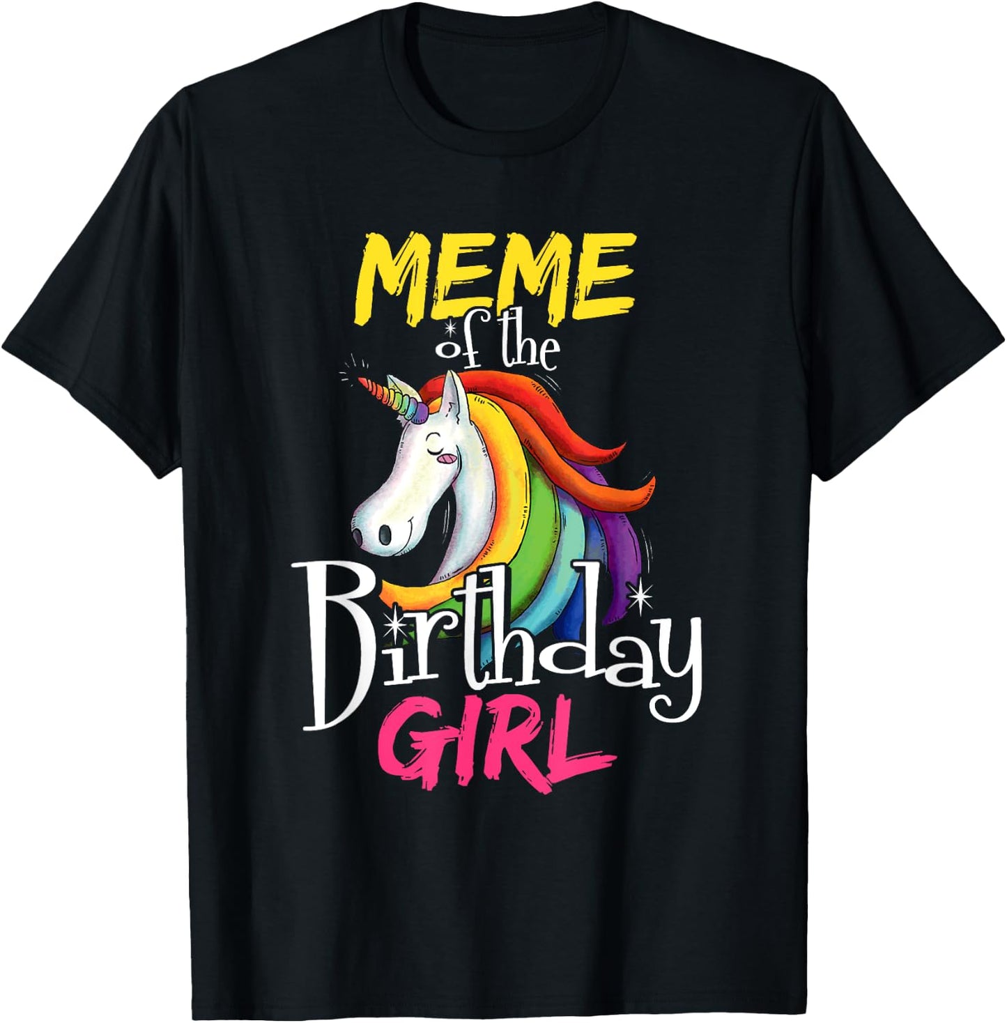 Meme Of The Birthday Girl Cute Floral Unicorn Face Gift T-Shirt - T-Shirt | Black