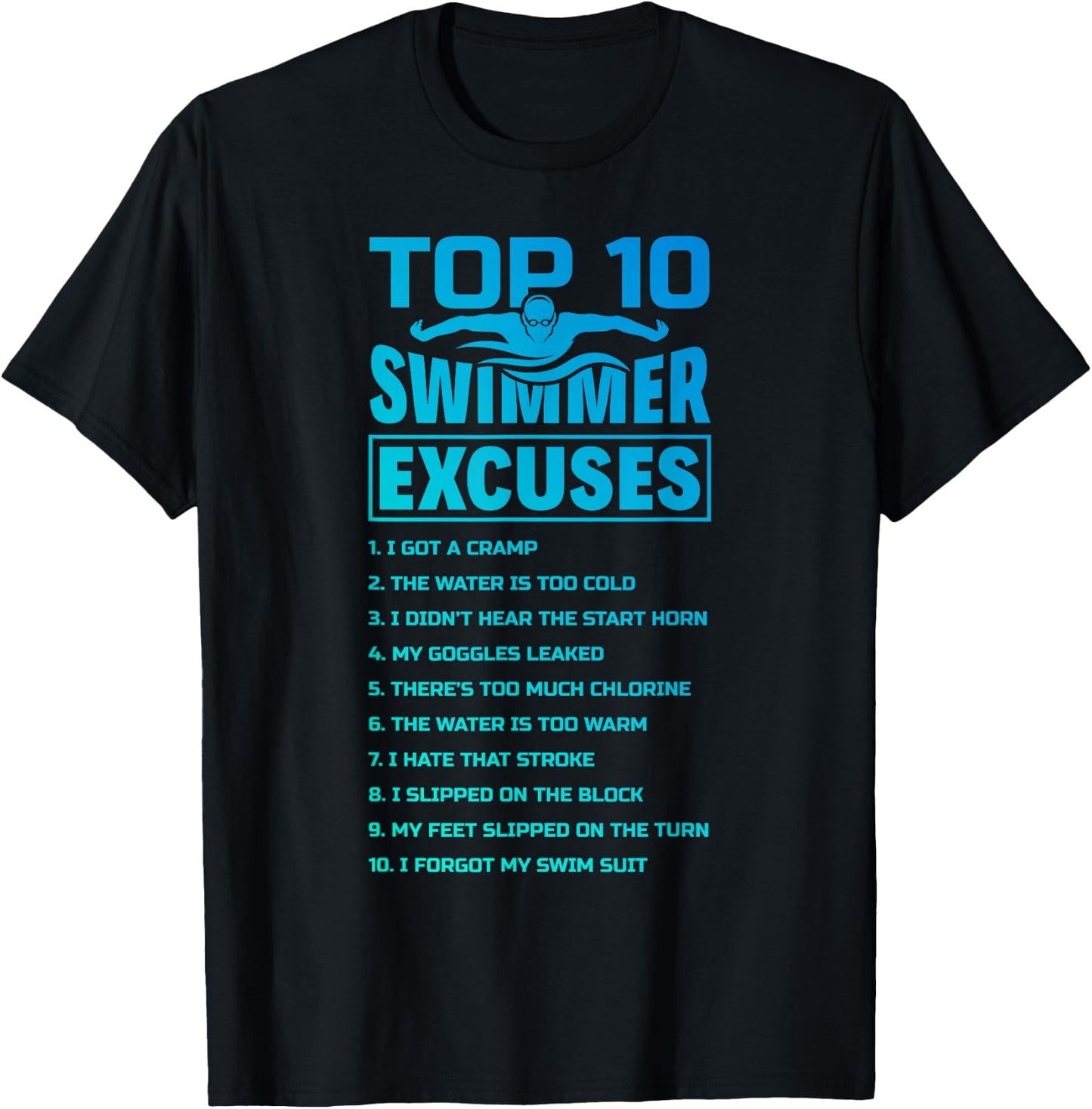 The Merch Pool - Swimmer Excuses Butterfly Swimming Funny Adult , Black, Small, Short Sleeve T-Shirt - T-Shirt | Black