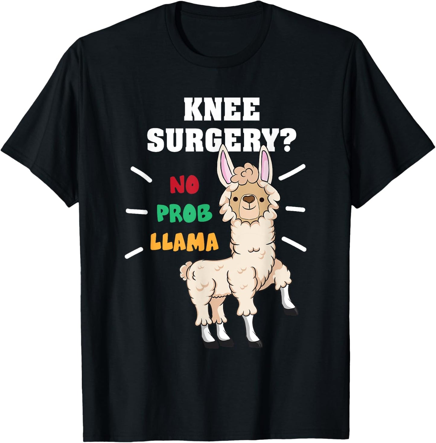 No Probllama Funny Knee Replacement Surgery Recovery Gifts T-Shirt - T-Shirt | Black