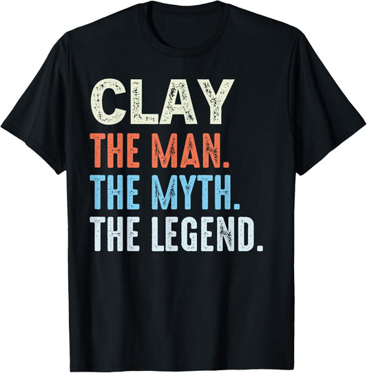 CLAY The Legend Name Personalized Cute Idea Men Vintage CLAY T-Shirt - T-Shirt | Black