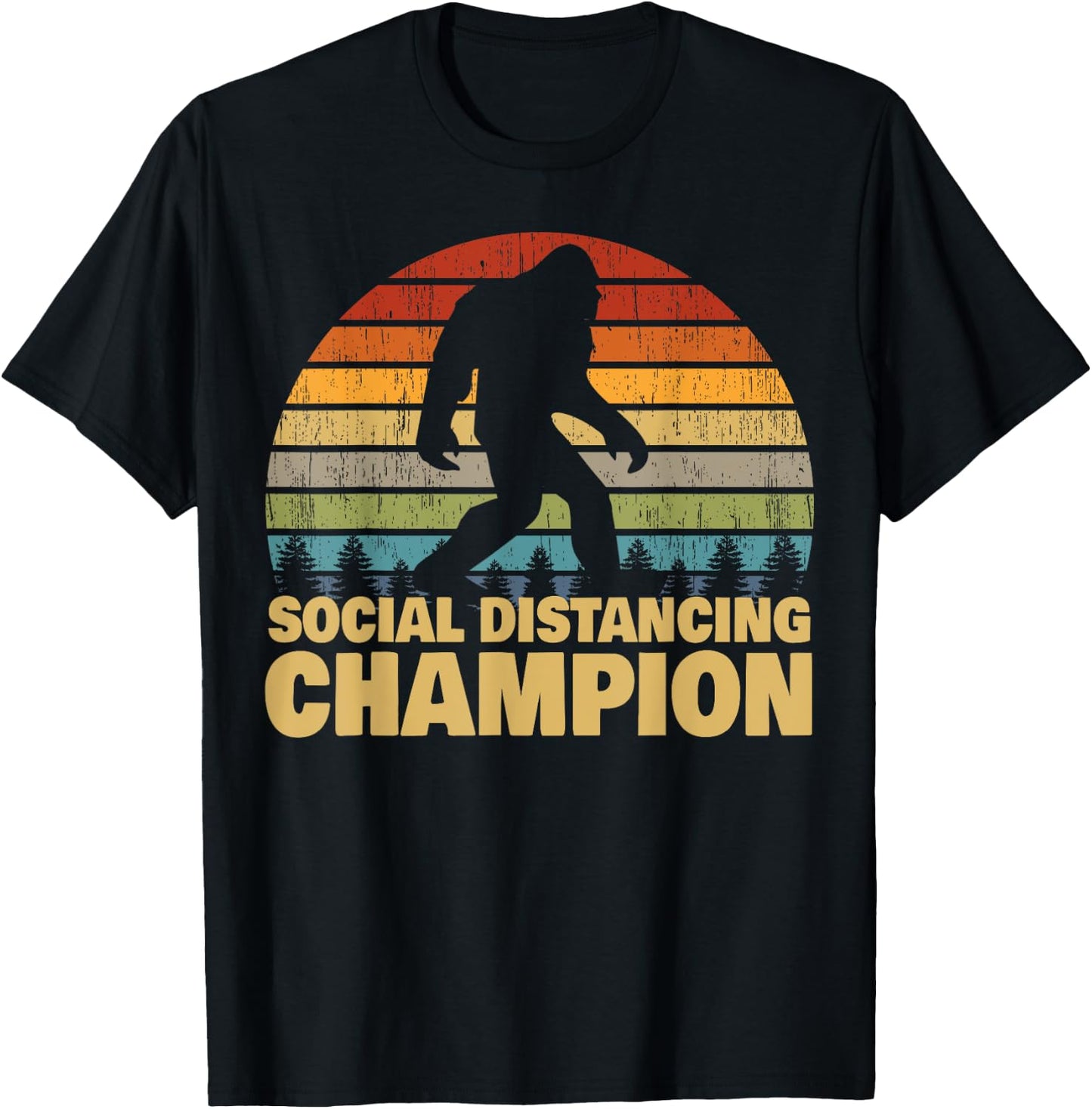 Social Distancing Champion Trendy Meme Funny Bigfoot T-Shirt - T-Shirt | Black