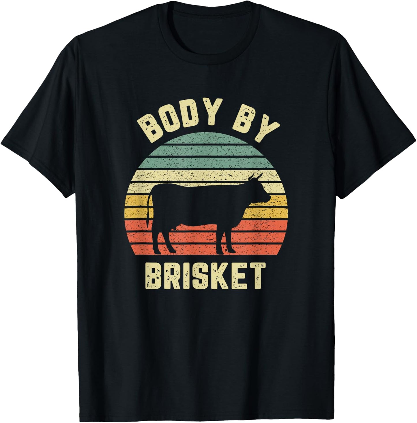 Body By Brisket Shirt Funny BBQ Backyard Grill Cookout T-Shirt - T-Shirt | Black