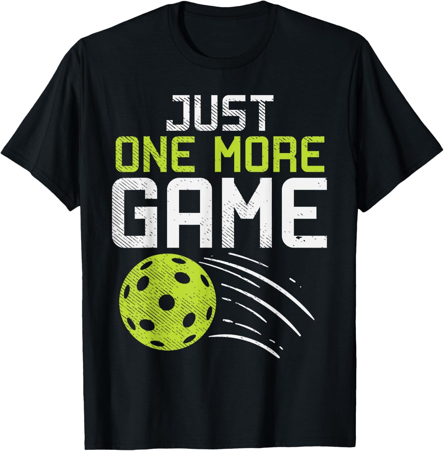 Just One More Game Pickleball Funny Pickle Ball Player Gift T-Shirt - T-Shirt | Black