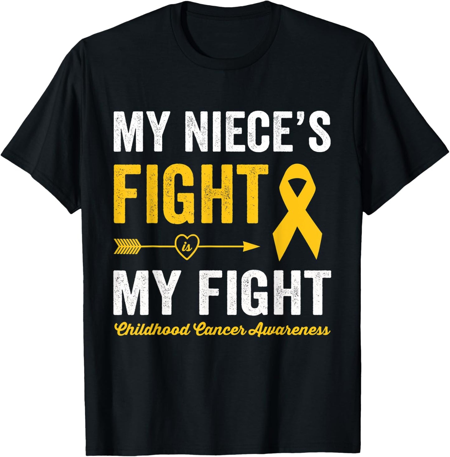 Childhood Cancer Niece My Niece's Fight Is My Fight T-Shirt - T-Shirt | Black