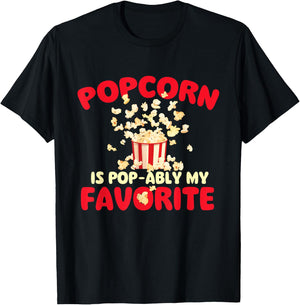 Popcorn is Pop-ably My Favorite - Popcorn Lover Kettle Corn T-Shirt - T-Shirt | Black