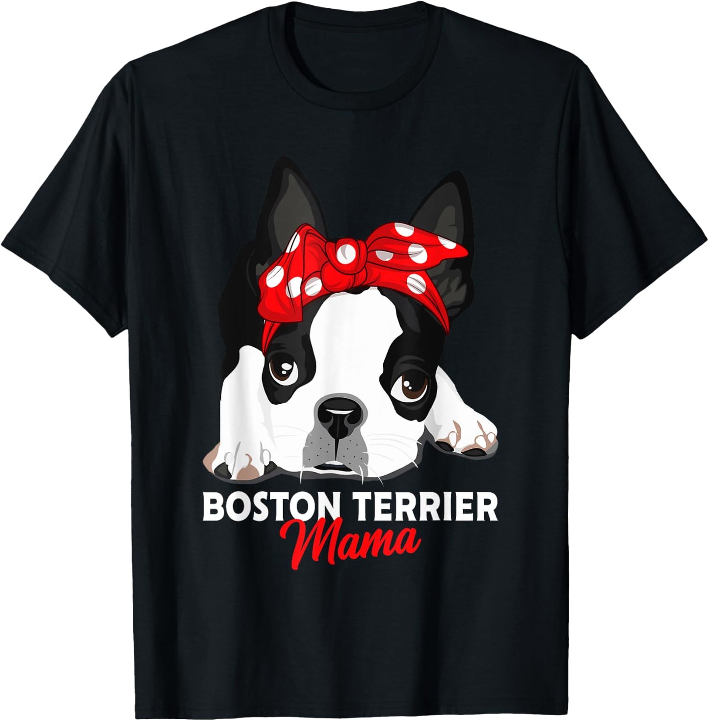 Boston Terrier Mum Dog Woman Gift T-Shirt - T-Shirt | Black