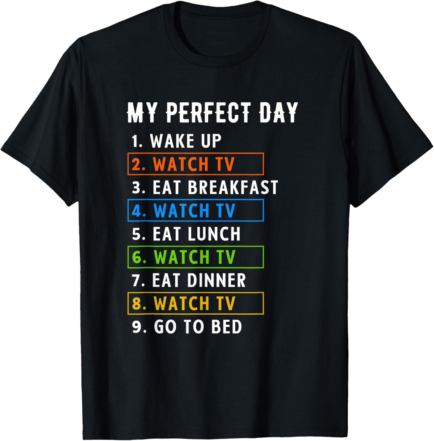 My Perfect Day Watch TV Binge Watching T-Shirt - T-Shirt | Black