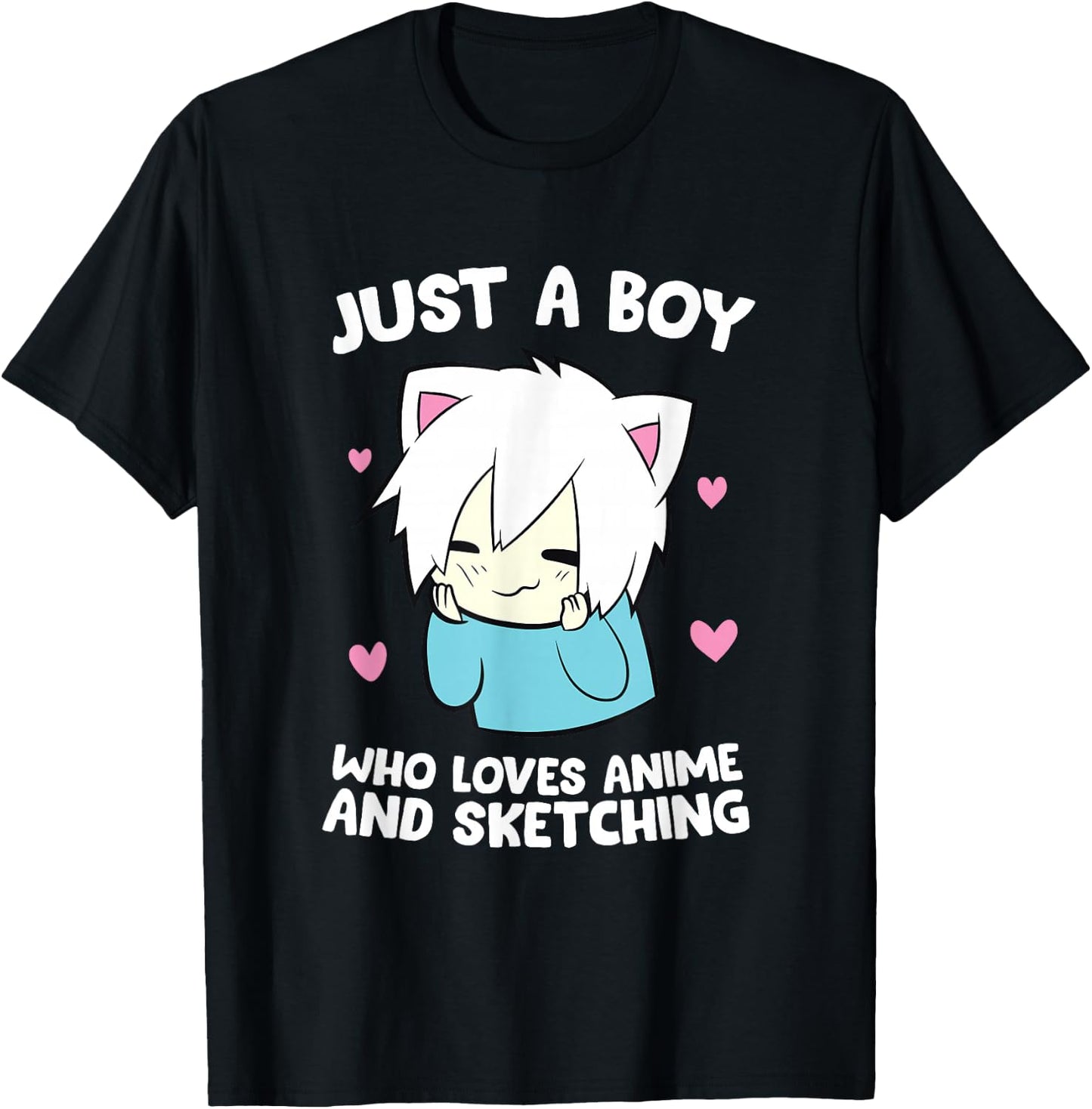 Just a Boy Who Loves Anime and Sketching Love Anime T-Shirt - T-Shirt | Black