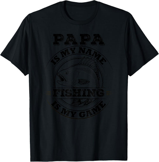 Papa is My Name Fishing is My Game - Love Fishing T-Shirt - T-Shirt | Black