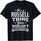 Its A Russell Thing You Wouldnt Understand Last Name Surname T-Shirt - T-Shirt | Black