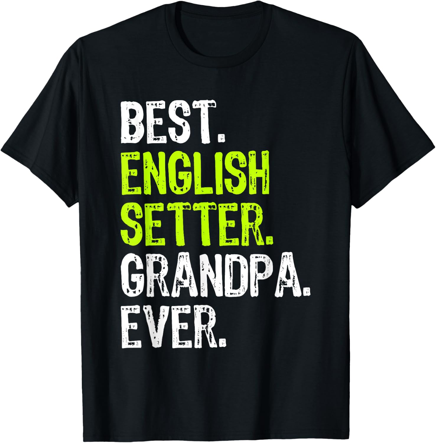 Best English Setter Grandpa Ever Dog Lover T-Shirt - T-Shirt | Black