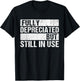 Fully Depreciated Still In Use Shirt Accounting classes T-Shirt - T-Shirt | Black