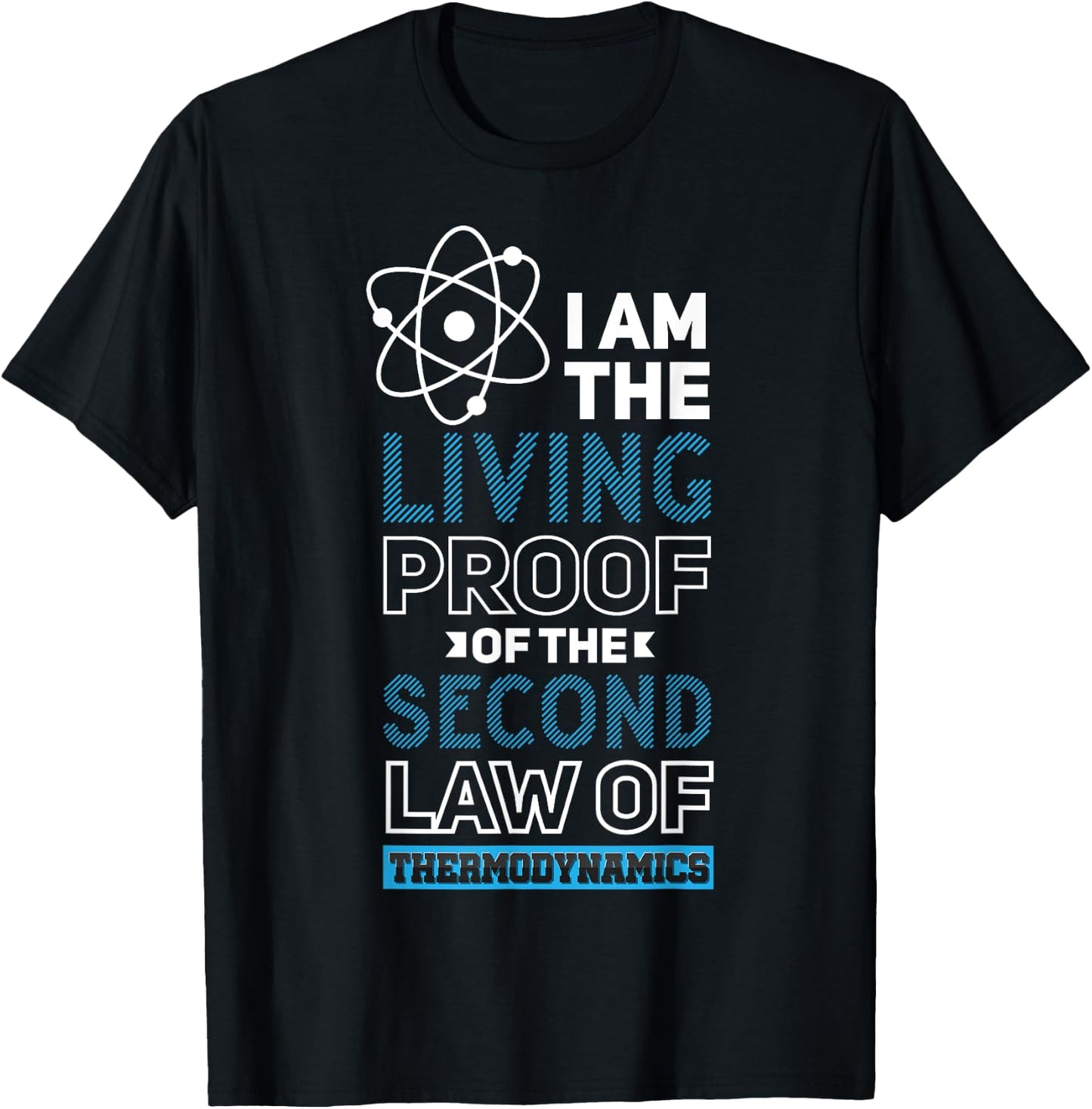 Quantum Physics Pun Second Law Thermodynamics T-Shirt - T-Shirt | Black