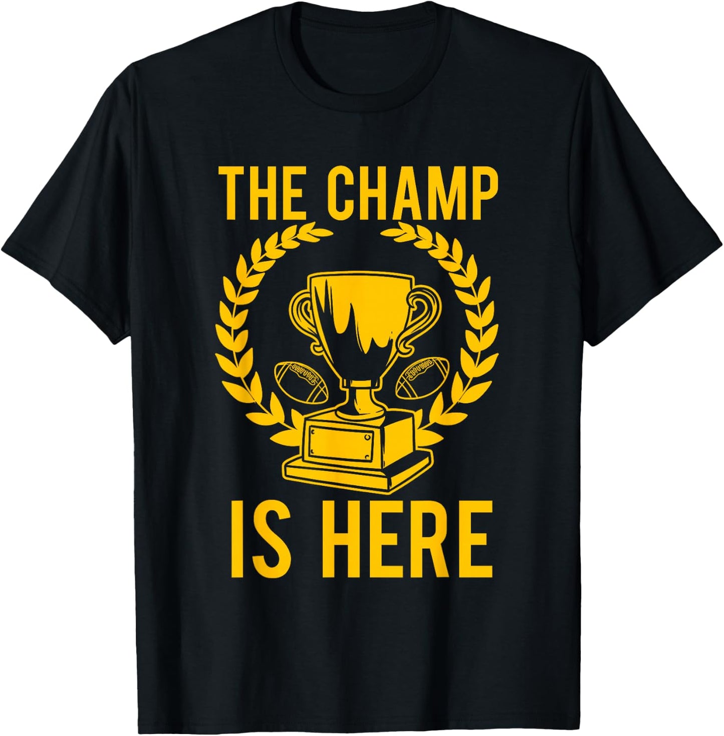Funny Fantasy Football Champ Is Here T-Shirt - T-Shirt | Black
