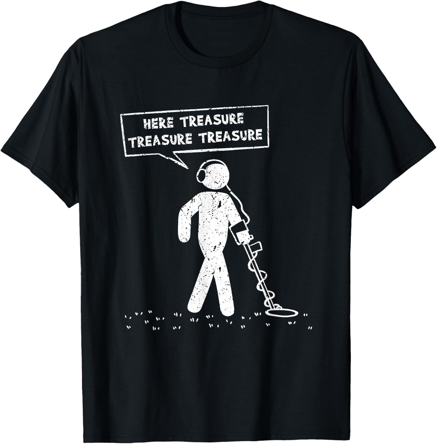 Here Treasure Metal Detector Probe Sundler Sondels T-Shirt - T-Shirt | Black