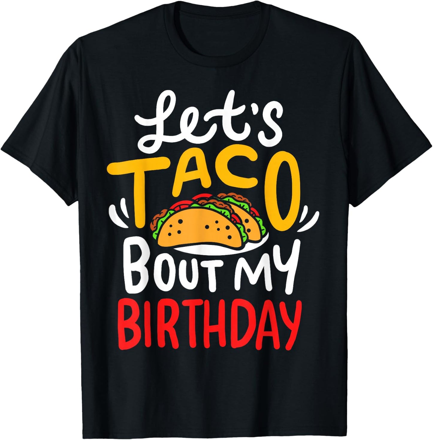 Taco Birthday Cinco De Mayo T-Shirt - T-Shirt | Black
