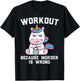 Workout Because Murder Is Wrong Gift a Workout Lover T-Shirt - T-Shirt | Black