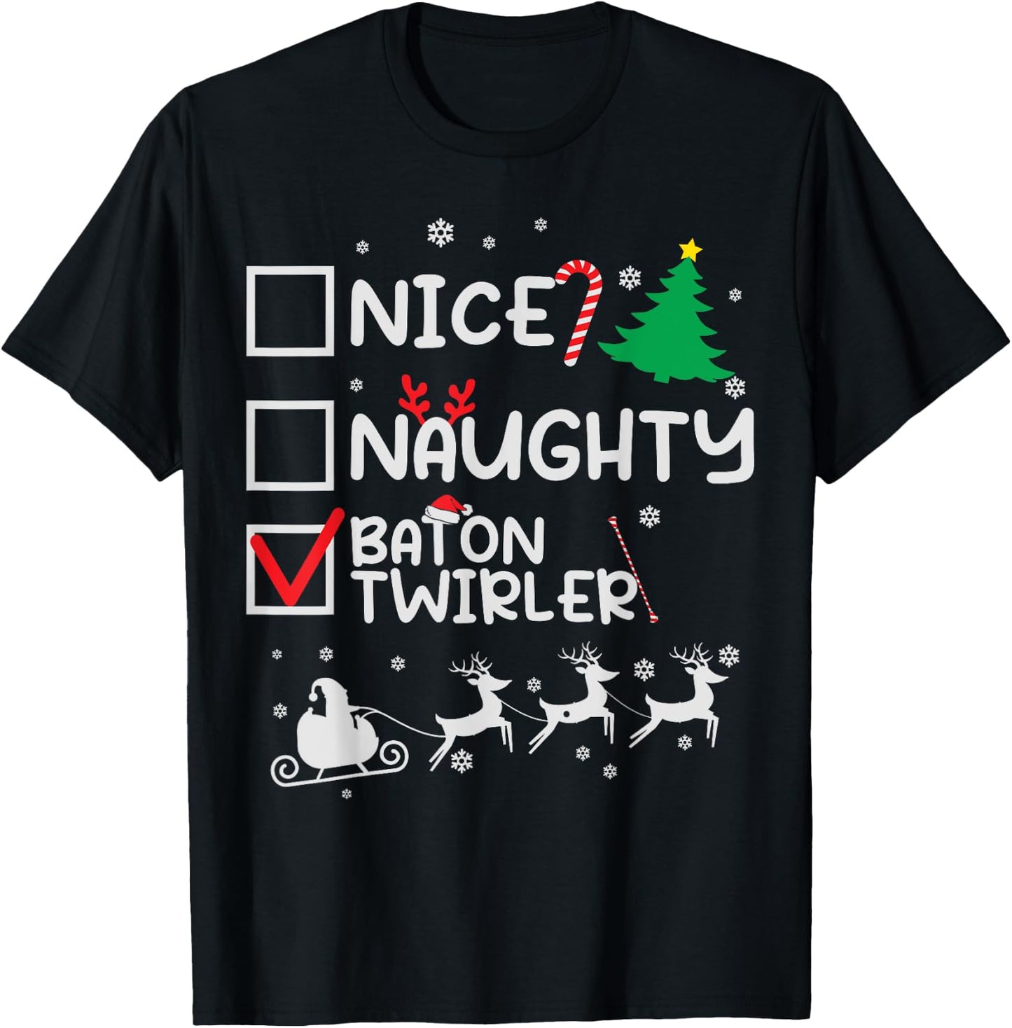 Nice Naughty Baton Twirler Majorette Christmas List Santa T-Shirt - T-Shirt | Black