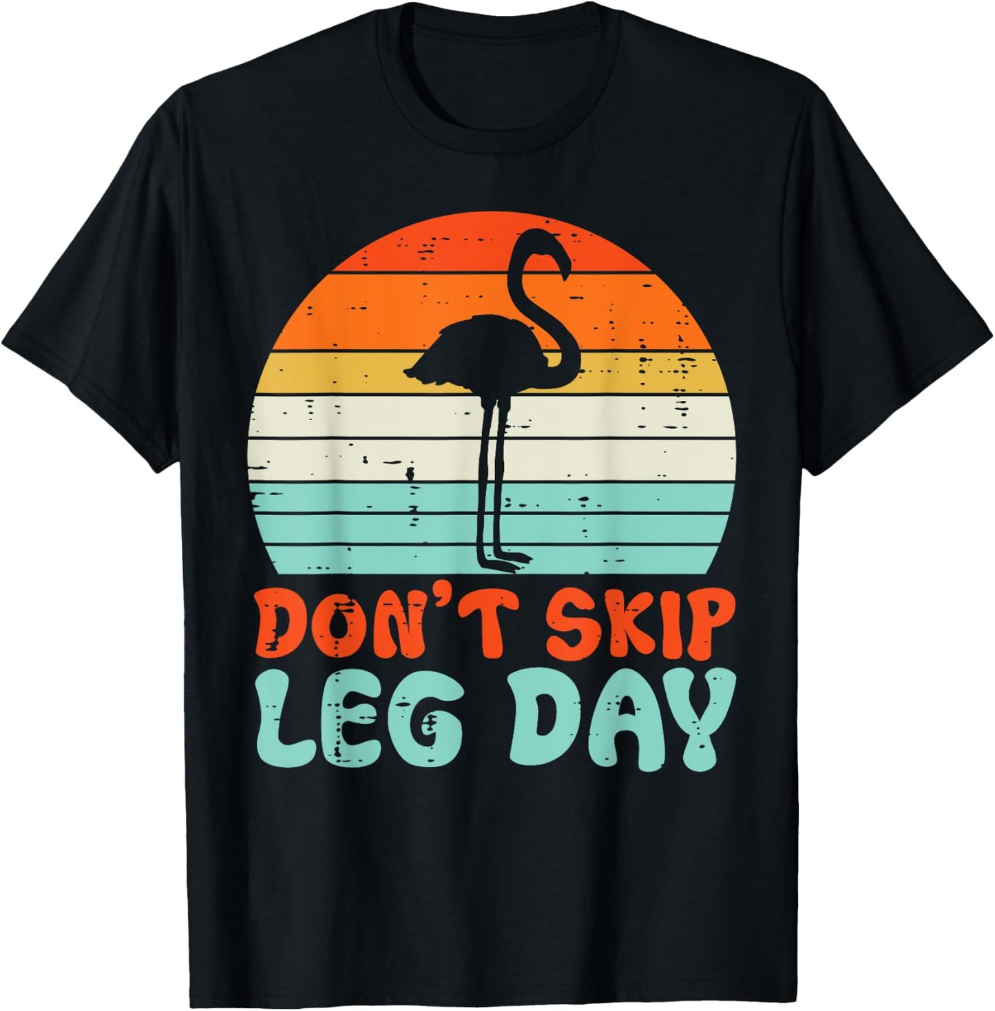Gym Flamingo Dont Skip Leg Day Workout Fitness Women Men Kid T-Shirt - T-Shirt | Black