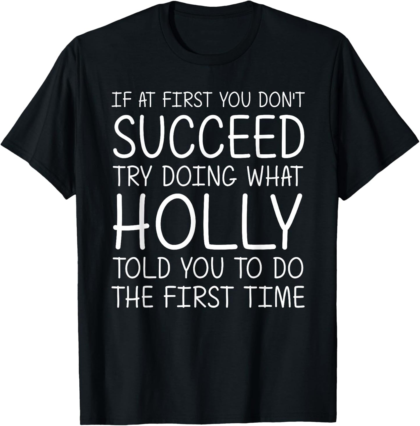 HOLLY Gift Name Personalized Birthday Funny Christmas Joke T-Shirt - T-Shirt | Black