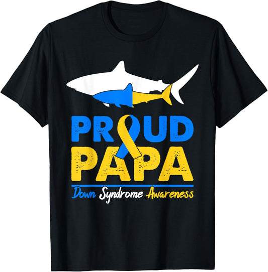 Proud Papa Shark Down Syndrome Awareness Day Ribbon Dad T21 T-Shirt - T-Shirt | Black