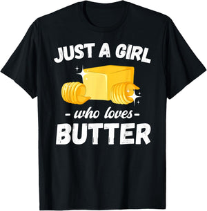 Just A Girl Who Loves Butter Men Women Kids T-Shirt - T-Shirt | Black