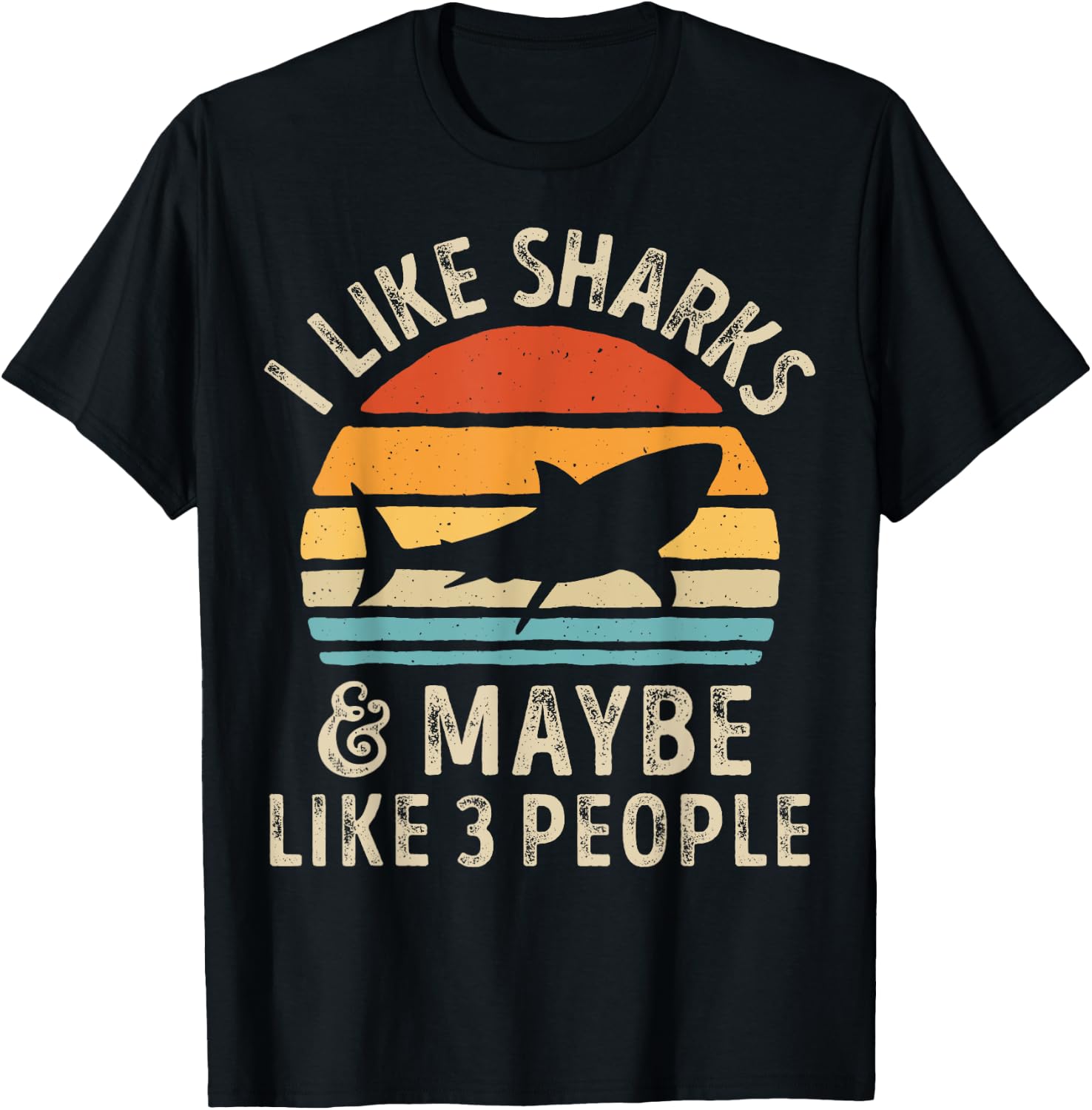 I Like Sharks and Maybe 3 People Shark Lover Retro Vintage T-Shirt - T-Shirt | Black