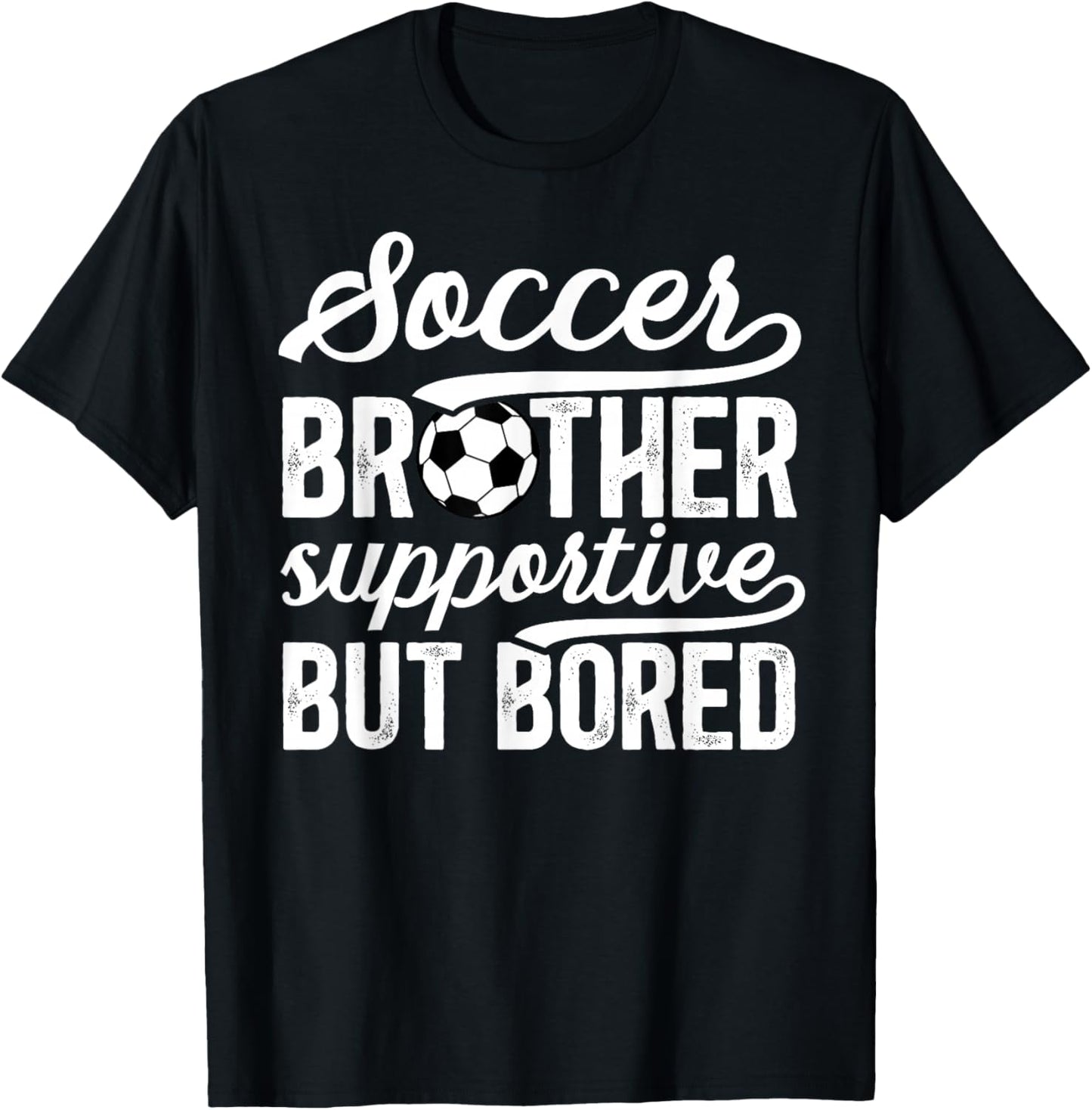 Soccer Brother Supportive Brother Of A Soccer Player T-Shirt - T-Shirt | Black