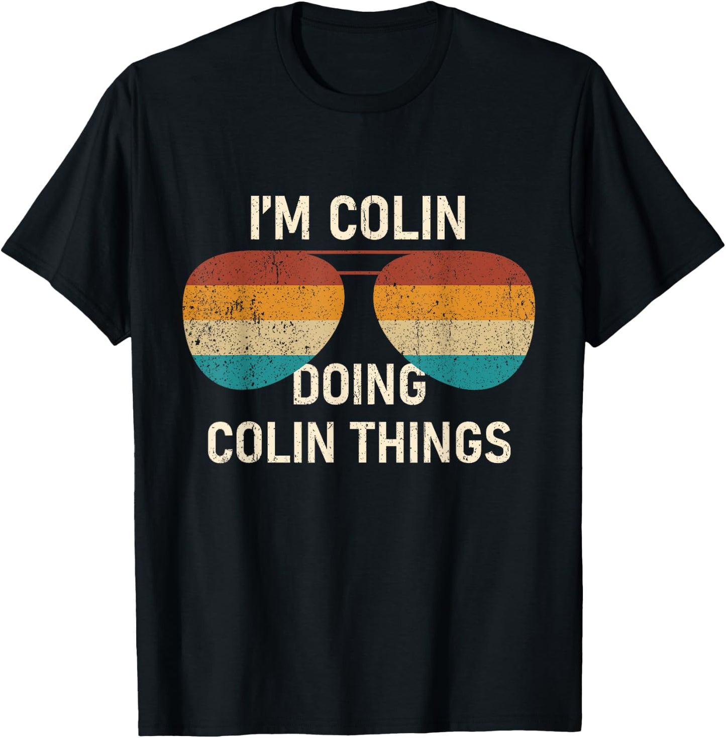 I'm Colin Doing Colin Things Retro Sunglass Personalized T-Shirt - T-Shirt | Black
