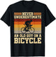 Retired Cyclist Never Underestimate An Old Guy On A Bicycle T-Shirt - T-Shirt | Black