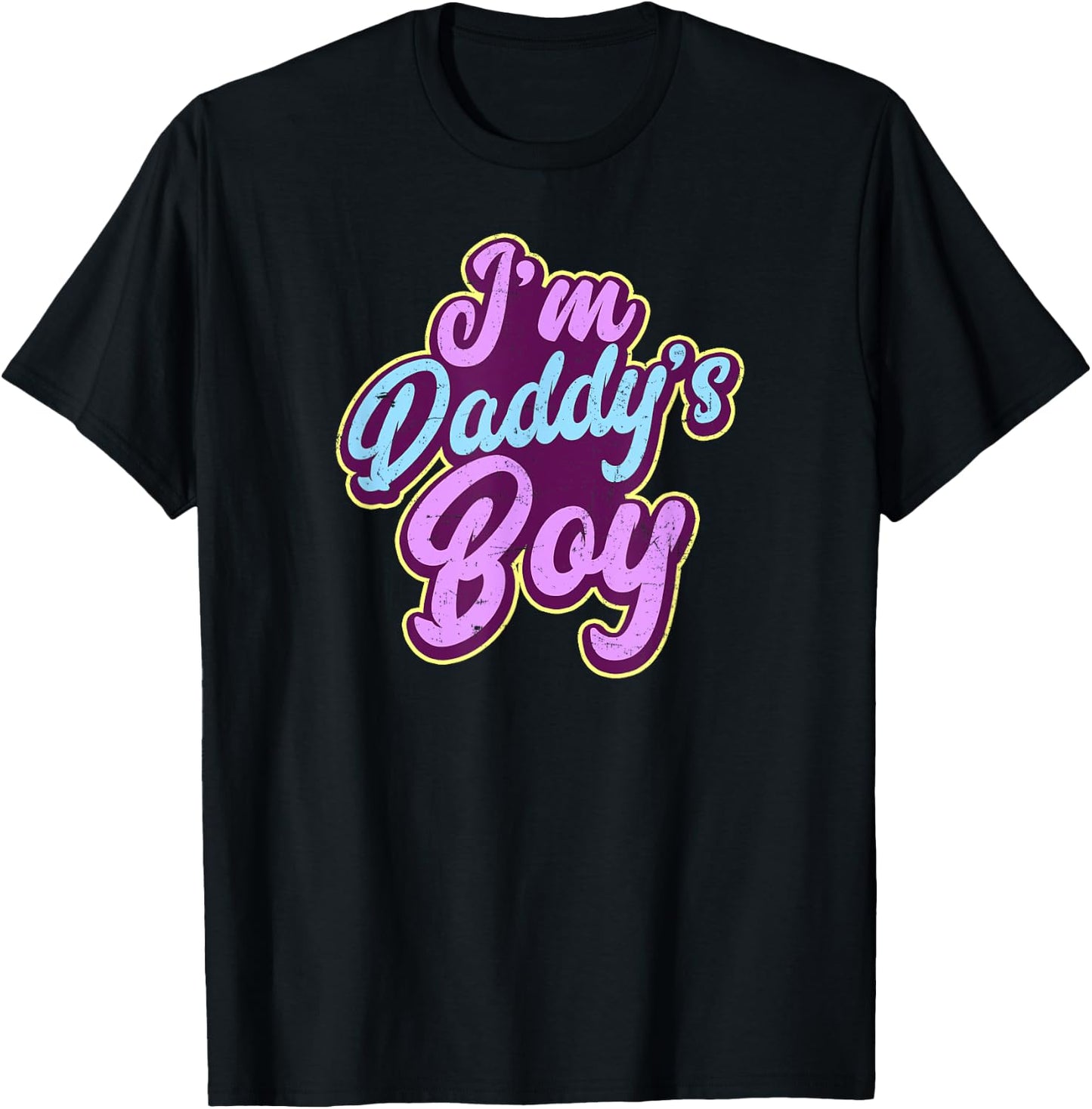 Gay Daddy Design I'm Daddys Boy Gift T-Shirt - T-Shirt | Black