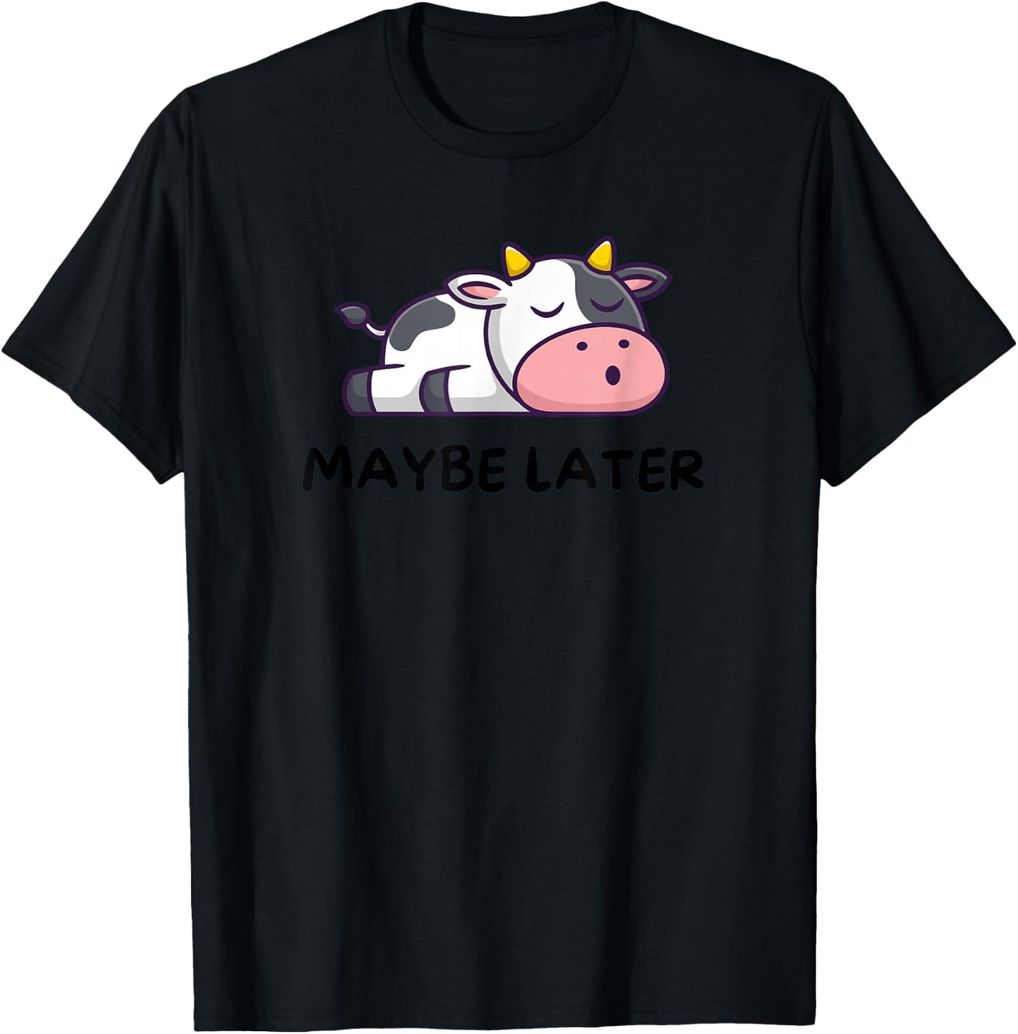 Maybe Later Sleeping Cow Lazy Funny T-Shirt - T-Shirt | Black