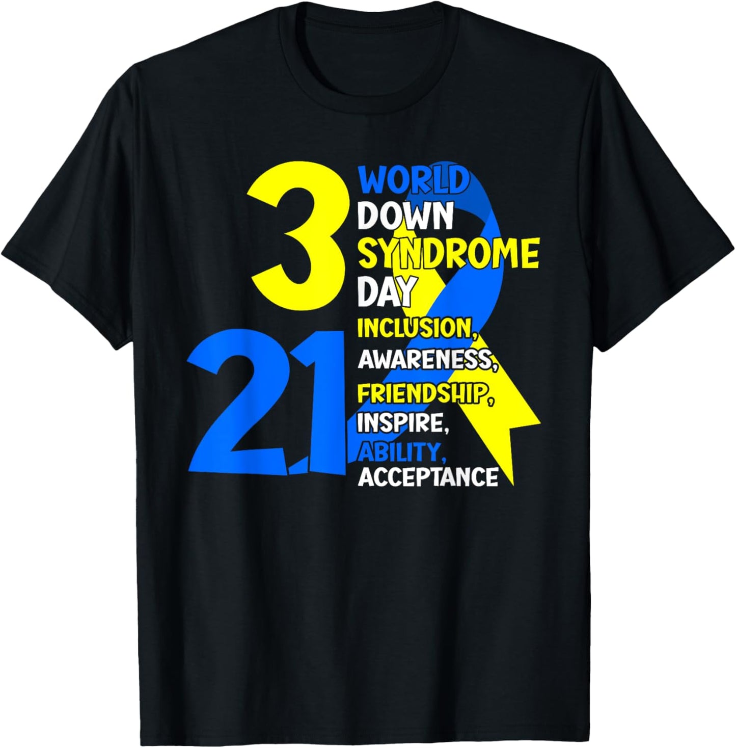 3/21 World Down Syndrome Day Trisomy 21 Blue and Yellow T-Shirt - T-Shirt | Black