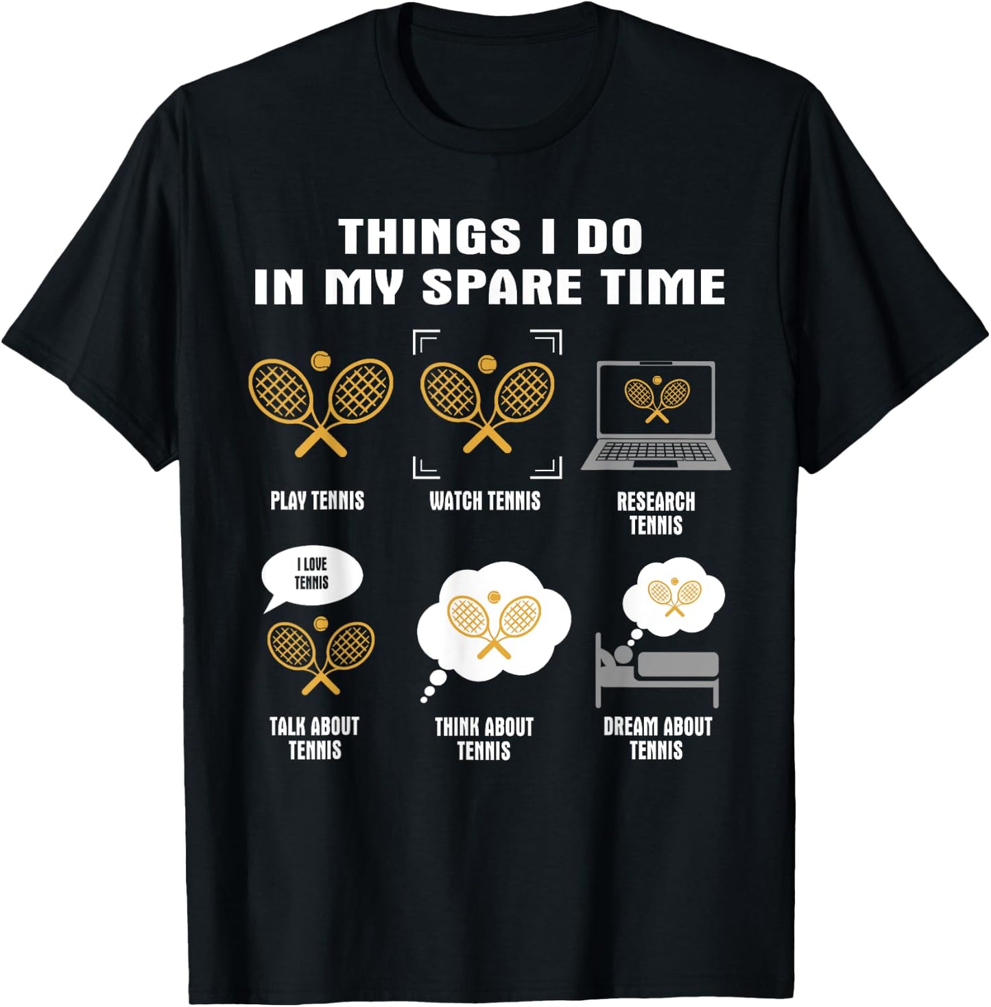 6 Things I Do In My Spare Time - Tennis T-Shirt - T-Shirt | Black