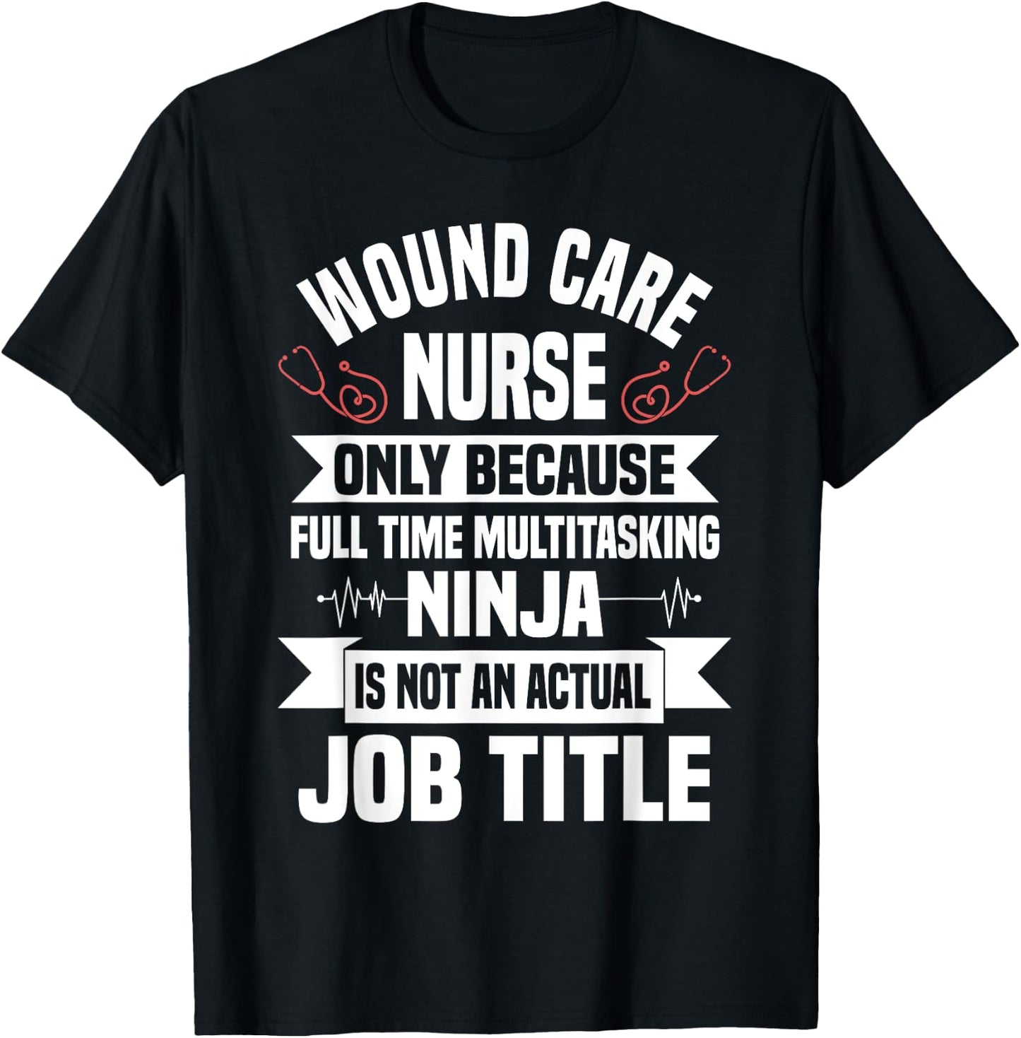 Wound Care Nurse WOC Specialist CCON Continence Ostomy RN T-Shirt - T-Shirt | Black