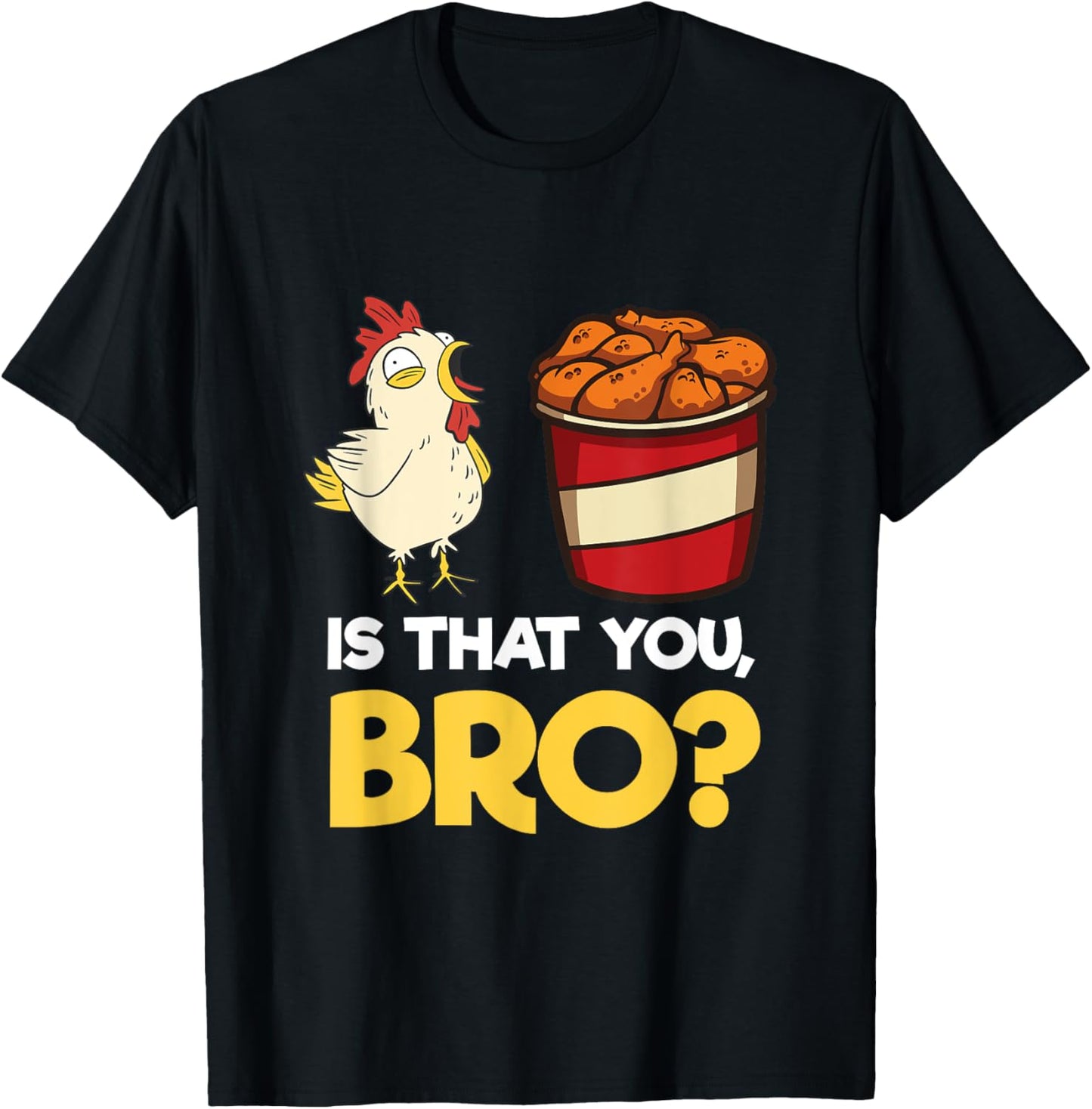 Funny Chicken Nugget Meme Shirt Fast Food Is That You Bro T-Shirt - T-Shirt | Black