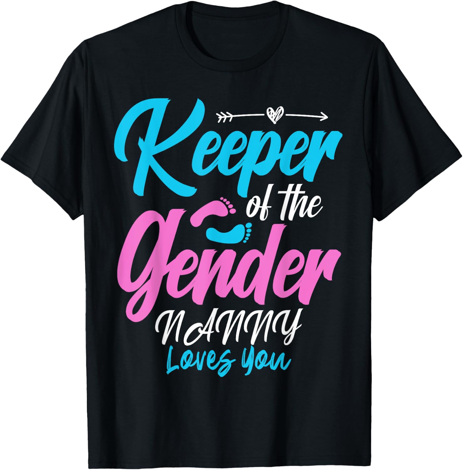 Keeper Of The Gender Reveal NANNY Loves You Baby Shower T-Shirt - T-Shirt | Black