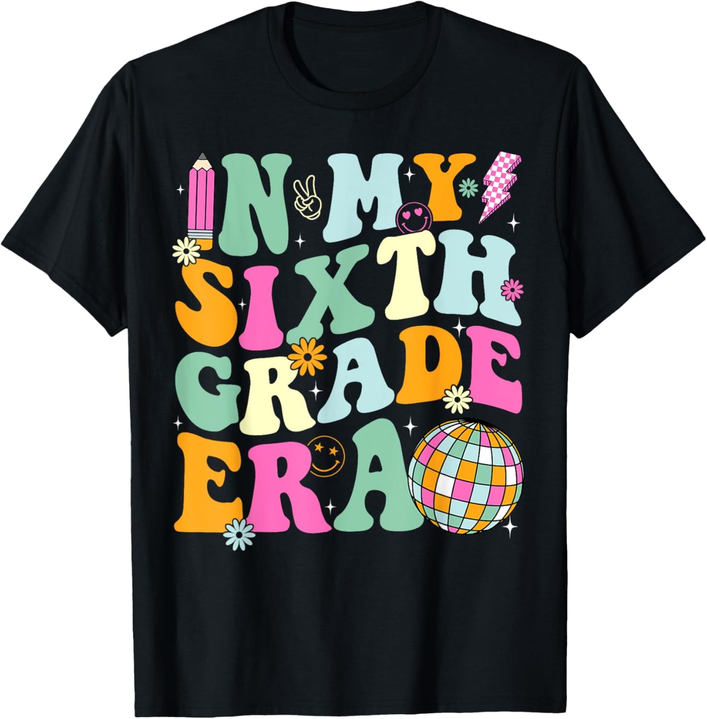 In My Sixth Grade Era Back To School 6th Grade Teacher Men Women Kids T-Shirt - T-Shirt | Black